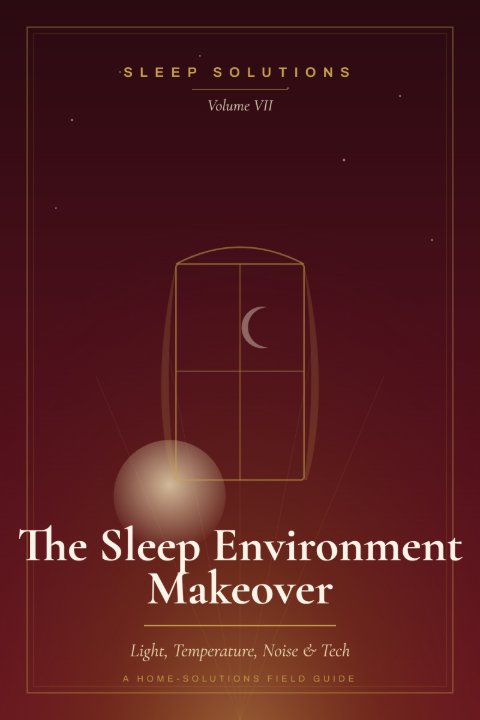 The Sleep Environment Makeover cover